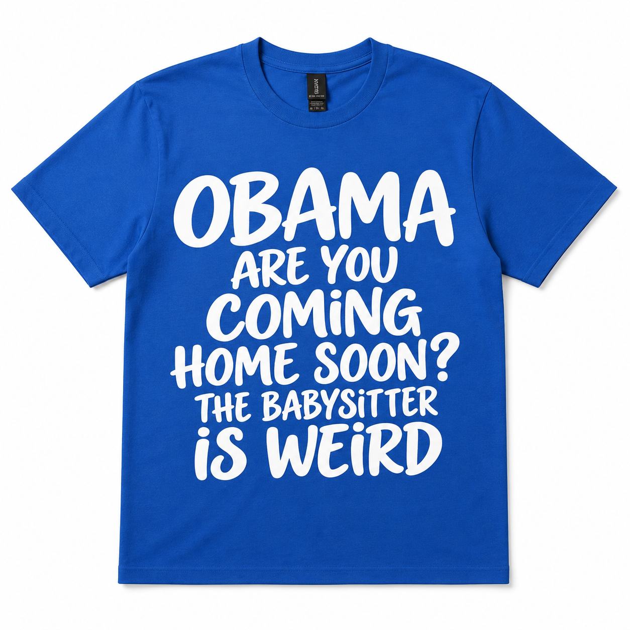 Obama, Are You Coming Home Soon? Funny Statement Tee