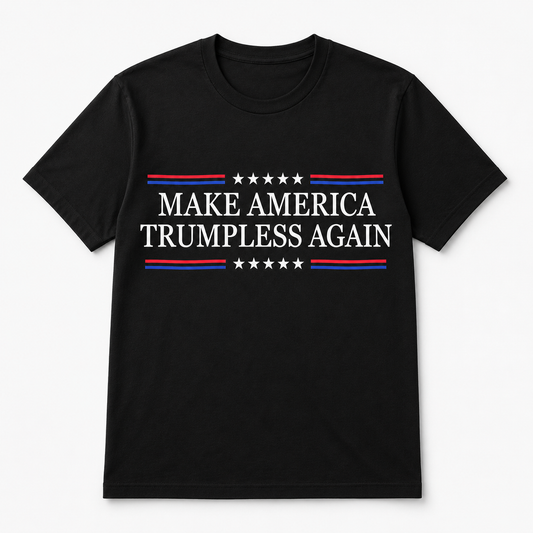 Make America Trumpless Again Statement Tee
