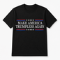 Make America Trumpless Again Statement Tee